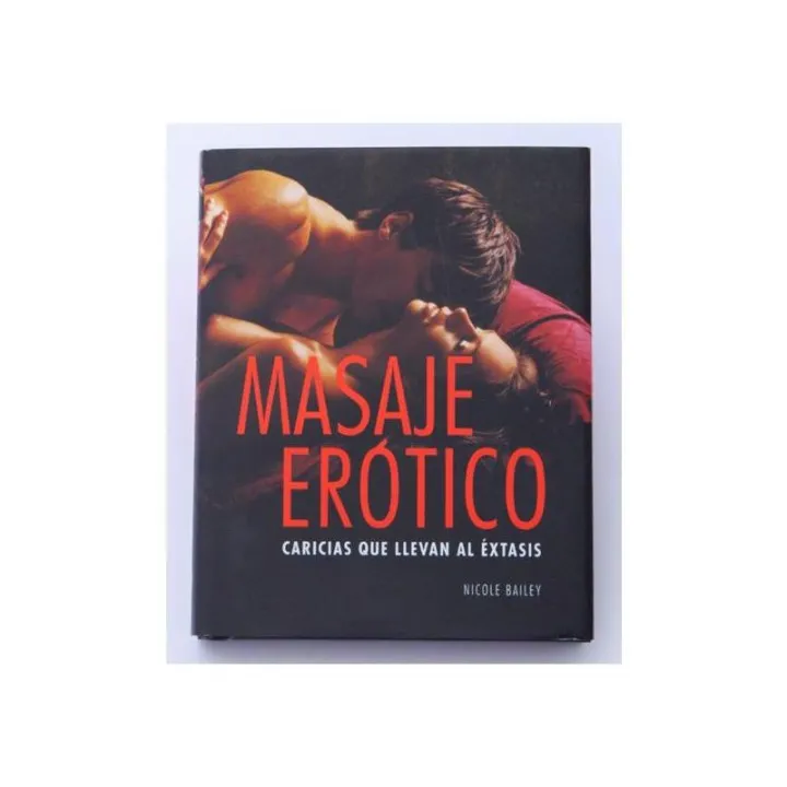 Libro Masaje Erótico: Caricias que Llevan al Éxtasis de Editorial