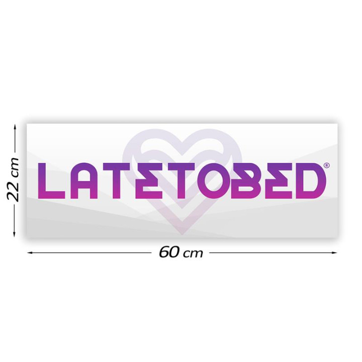 Cartel Promocional Latetobed 60 cm x 22 cm | VibraZon